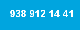 938 912 14 41